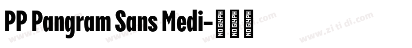 PP Pangram Sans Medi字体转换